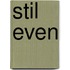Stil even