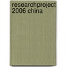 Researchproject 2006 China by Commissie Researchproject 2006