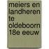 Meiers en landheren te oldeboorn 18e eeuw