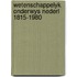 Wetenschappelyk onderwys nederl 1815-1980