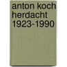 Anton koch herdacht 1923-1990 door Onbekend