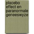 Placebo effect en paranormale geneeswyze