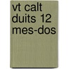 Vt calt duits 12 mes-dos door Onbekend