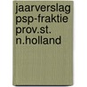 Jaarverslag psp-fraktie prov.st. n.holland door Onbekend
