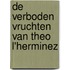 De verboden vruchten van Theo L'Herminez