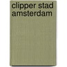 Clipper Stad Amsterdam door R. de Vos