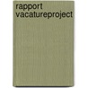 Rapport vacatureproject by Unknown