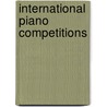 International piano competitions door Alink