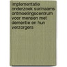 Implementatie onderzoek Surinaams ontmoetingscentrum voor mensen met dementie en hun verzorgers door R.M. Droes