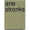 Arie Stronks door A. Stronks