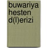 Buwariya Hesten D(l)erizi door M. Uzun