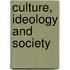 Culture, ideology and society