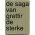 De saga van Grettir de sterke