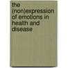 The (non)expression of emotions in health and disease door A. Vingerhoets