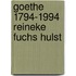 Goethe 1794-1994 reineke fuchs hulst