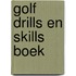 Golf Drills en Skills Boek