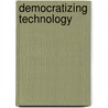 Democratizing technology door Onbekend
