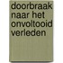 Doorbraak naar het onvoltooid verleden
