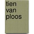 Tien van Ploos