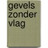 Gevels zonder vlag