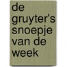 De Gruyter's Snoepje van de Week by P. Kriele