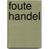 Foute handel