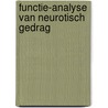 Functie-analyse van neurotisch gedrag by Matthijs J. Burger