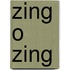 Zing O Zing