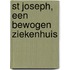 St Joseph, een bewogen ziekenhuis