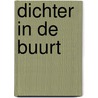 Dichter in de Buurt door Jan Baeke