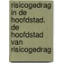 Risicogedrag in de hoofdstad. De hoofdstad van risicogedrag