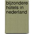 Bijzondere hotels in Nederland