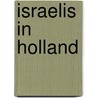 Israelis in Holland door C. Kooyman