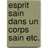 Esprit sain dans un corps sain etc.