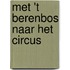 Met 't berenbos naar het circus