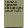 Handboek algemene basisopleiding tentoonstelle door Onbekend