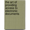 The art of providing access to electronic documents door J. Engelen