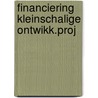 Financiering kleinschalige ontwikk.proj by Houwink
