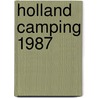 Holland camping 1987 door Onbekend