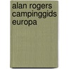 Alan Rogers Campinggids Europa door Onbekend