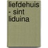 Liefdehuis - Sint Liduina