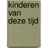 Kinderen van deze Tijd