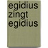 Egidius zingt Egidius