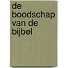 De boodschap van de bijbel by Robin Keeley