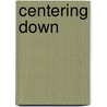 Centering Down door D. Holleman