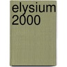 Elysium 2000 door Zonderland