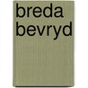 Breda bevryd by Alphen