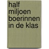 Half miljoen boerinnen in de klas door Stephan Berg