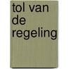 Tol van de regeling by Kampman