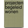 Projecten begeleid wonen door Lieshout